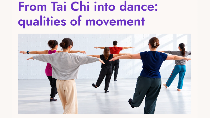 From Tai Chi into dance: qualities of movement