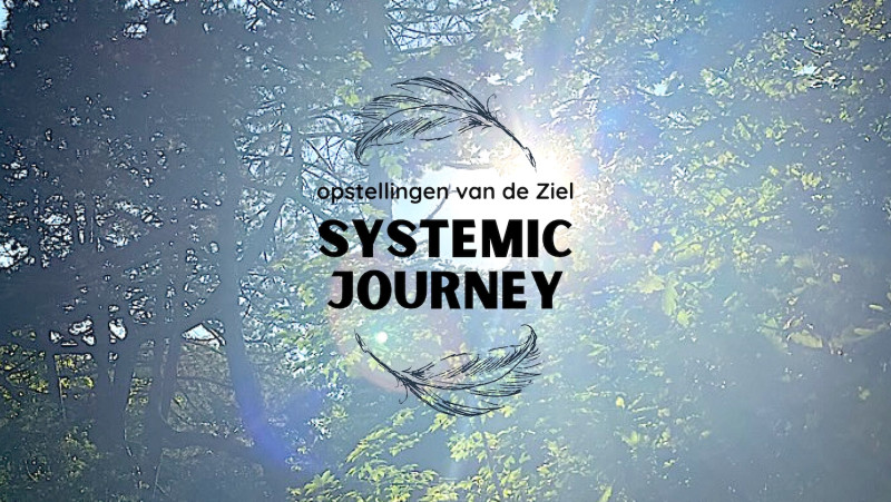 Systemic Journey ~ Opstellen van de Ziel - Hipsy