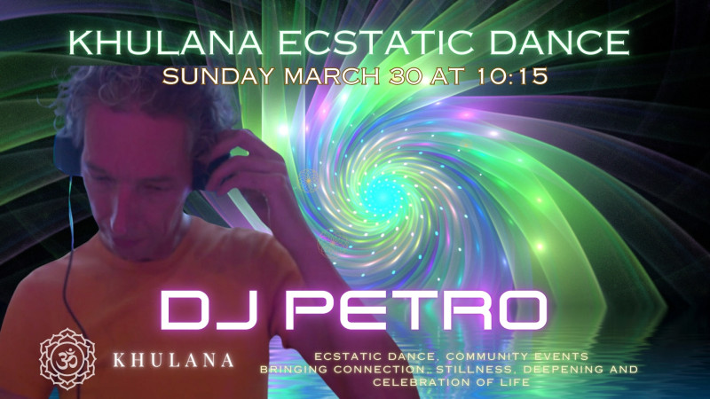 Khulana Ecstatic Dance DJ Petro - Ecstatic Dance, Vrije Dans, Overige Workshops