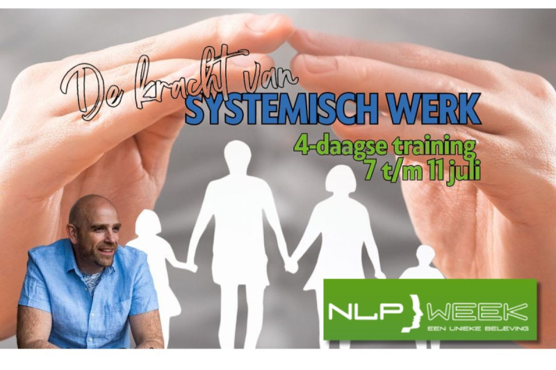 NLP Week verdieping Systemisch Werk - De kracht van Systemisch werk