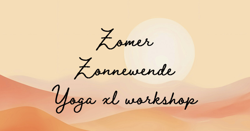 Zomer Zonnewende Yoga XL Workshop