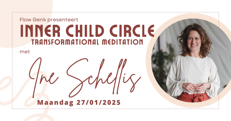 Inner Child Circle - Transformational Meditation met Ine Schellis