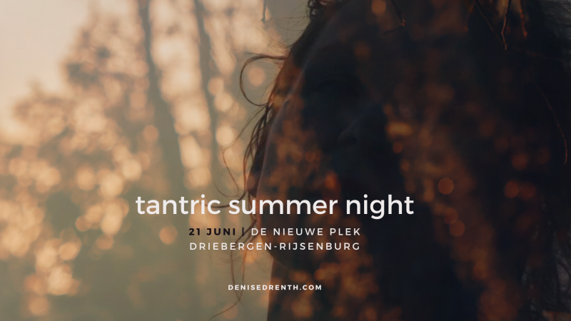 Tantric Summer Night - Tantra, Verbinding, Sensualiteit