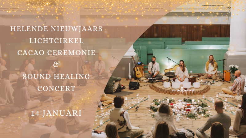 Helende Nieuwsjaars Lichtcirkel Cacao Ceremonie & Sound Healing - Cacao ceremonie, Mantra zingen, Klankschalen