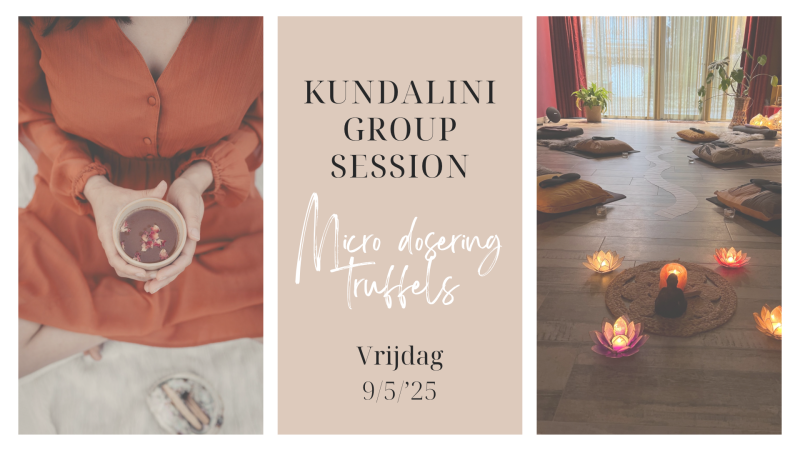 Kundalini activatie met Micro dosering  - Kundalini, Truffel Ceremonie, Cacao ceremonie