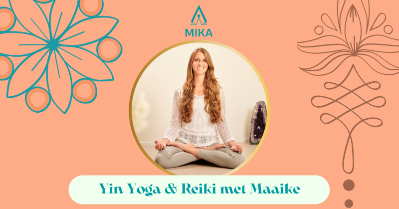 Yin Yoga & Reiki door Maaike - Reiki, Yoga