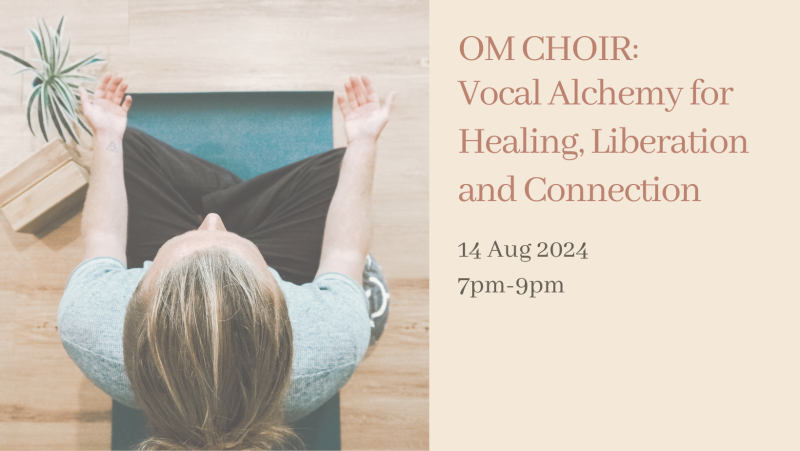 OM choir: Vocal Alchemy for Healing, Liberation and Connection - Zangcirkel, Stemexpressie, Stembevrijding