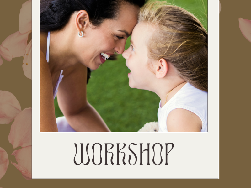 ouder-kind workshop - VERSTERK DE VERBINDING MET JOUW KIND