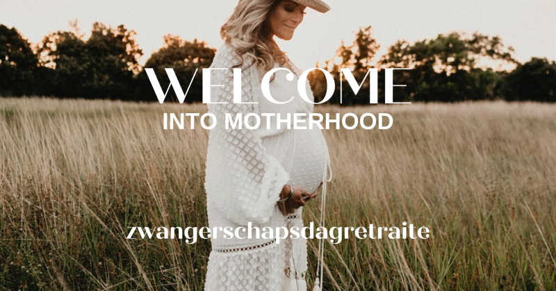Welcome into Motherhood - feb - 1-Dags retraite, Vrouwen workshops