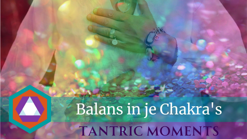 GEANNULEERD - Tantric Moments – Balans in je chakra's - Wanda