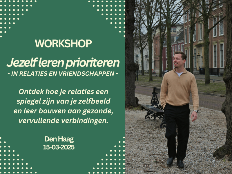 Jezelf Leren Prioriteren in Relaties en Vriendschappen - Relaties, Zelfliefde, Overige Workshops