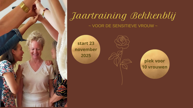 Jaartraining Bekkenblij ~ voor de sensitieve Vrouw