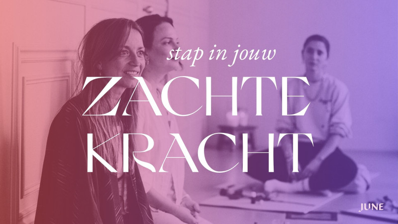 Zachte Kracht | Groepstraject
