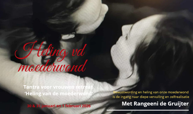 Tantra voor vrouwen weekend 'Heling vd moederwond'