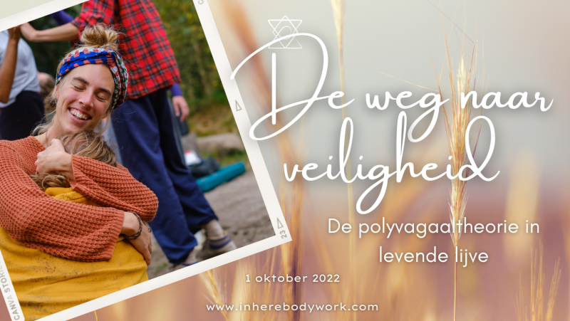 De weg naar veiligheid - de polyvagaaltheorie in de praktijk - Lichaamswerk, Therapie, Ademwerk