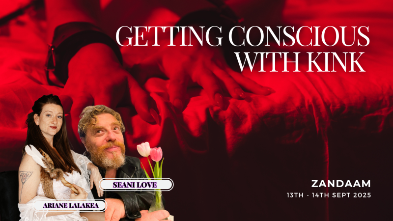 Getting conscious with kink  - Tantra, Sexualité consciente, Travail de l’ombre