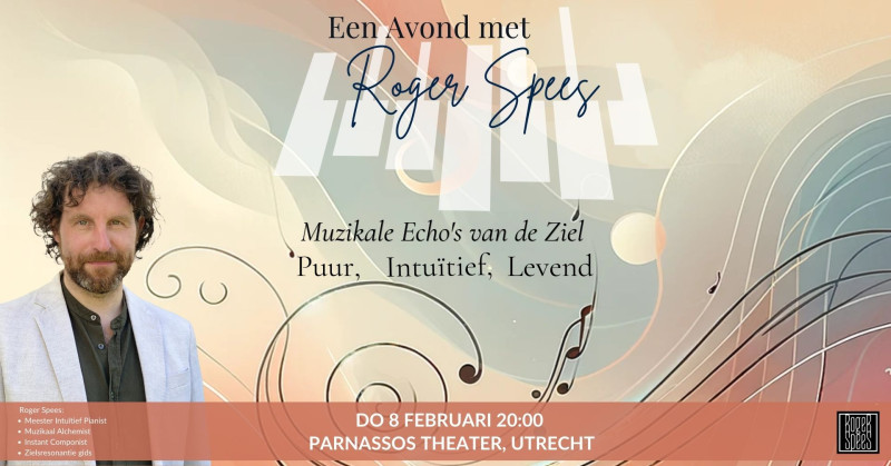 Een avond met Roger Spees - Resonantie, Reflectie & Intuïtieve Muziek - Concert, Storytelling, Theater
