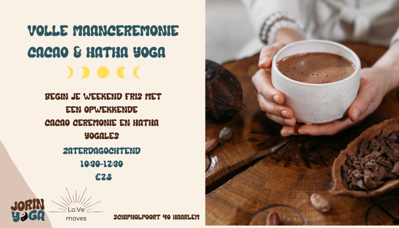 Zaterdagochtend volle maanceremonie 🌙 cacao & hathayoga - Cacao ceremonie, Volle Maan, Yoga