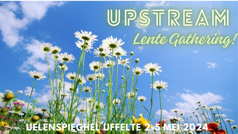 Upstream Lente Gathering