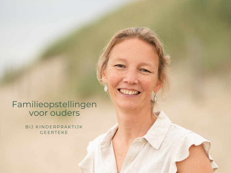 Familieopstelling voor ouders - Ouder-kind, Familieopstellingen, Overige Workshops
