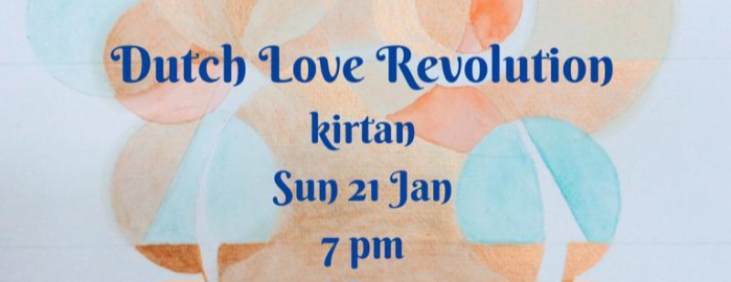 Dutch Love Revolution Kirtan