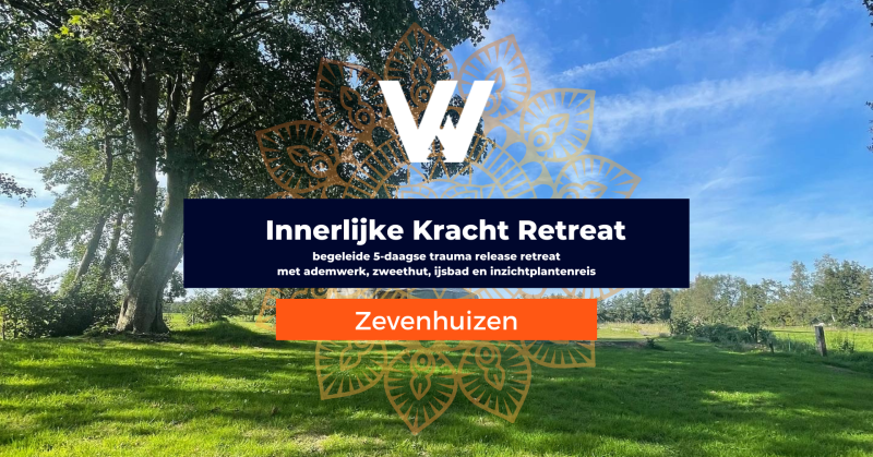 5-daagse Innerlijke Kracht Trauma Release retreat in Zevenhuizen - Meerdaagse retraites, Plantmedicijn, Zweethut