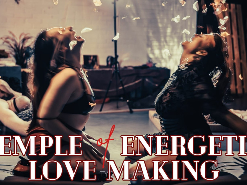 The Temple of Energetic Love making