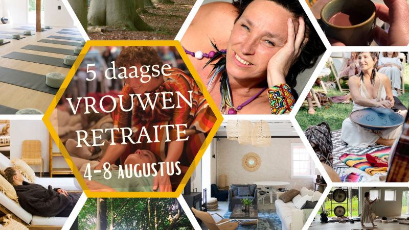 5-DAAGSE ZOMERSE VROUWEN RETRAITE 'ZELFLIEFDE'  - Vrouwen workshops, Soundhealing, Meerdaagse retraites