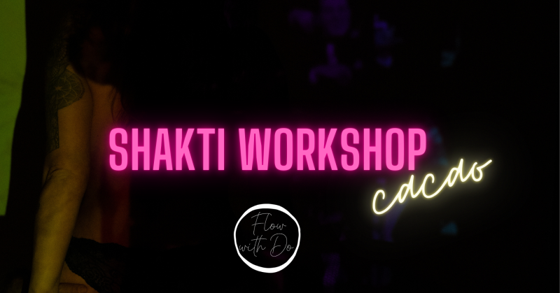 Shakti Goddess workshop - Sensualité, Travail corporel, Yoga