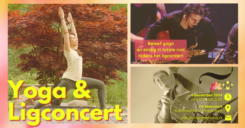 Yoga & ligconcert - Live muziek, Ligconcert, Yoga