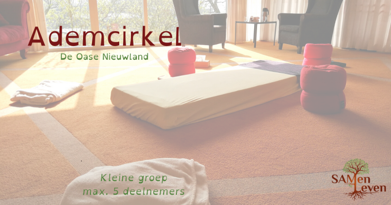 Verbonden Ademcirkel - De Oase Nieuwland - Círculo de respiración, Círculo de compartir, Breathwork