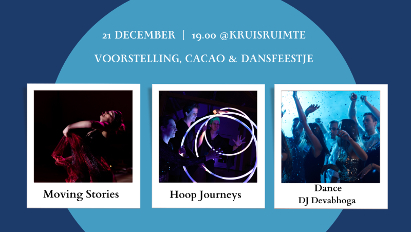 Cacao, Moving Stories, Hoop Journeys & DJ Devabogha - Cacao ceremonie, Vrije Dans, Dans Performance