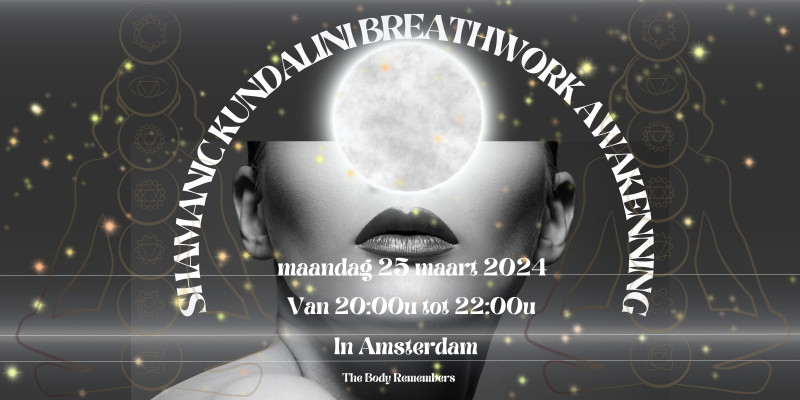 Shamanic Kundalini Breathwork Awakening samen met de volle maan - Ademcirkel, Energiewerk, Kundalini