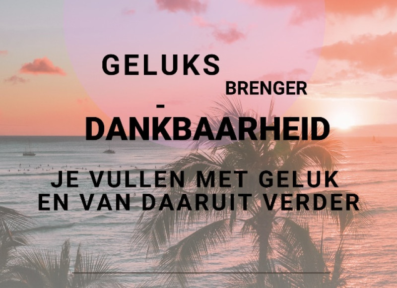 De kracht van dankbaarheid