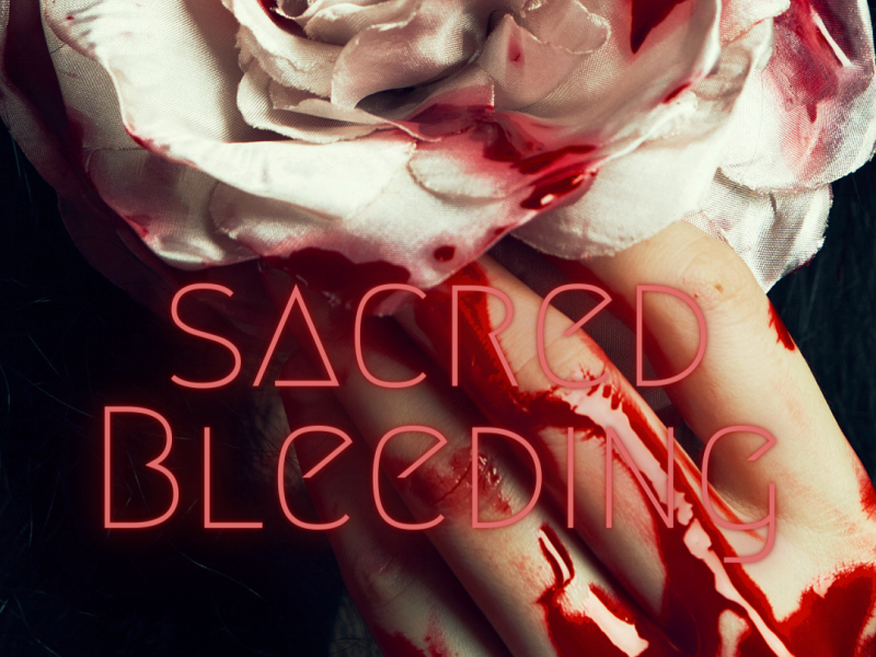 Sacred Bleeding