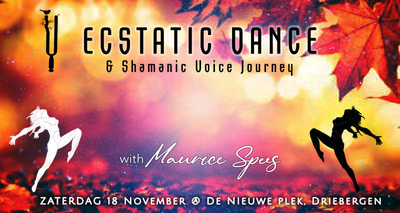 Ecstatic Dance with DJ Maurice Spees @ De Nieuwe Plek - Ecstatic Dance, Shamanic dance