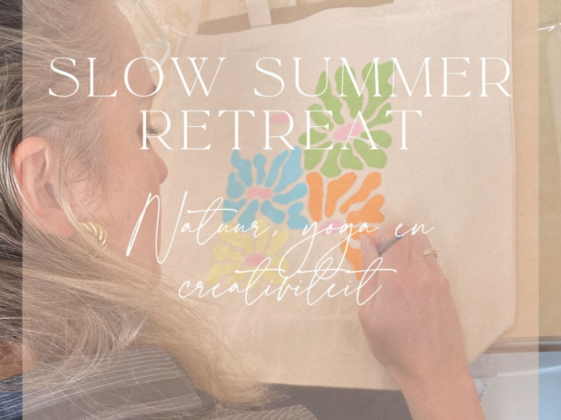 Slow Summer Retreat - Yoga & Creatief