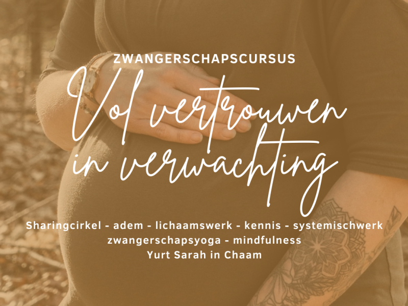 Zwangerschapscursus Vol vertrouwen in verwachting | Proefles - Vrouwencirkels, Ademwerk, Vrouwen workshops