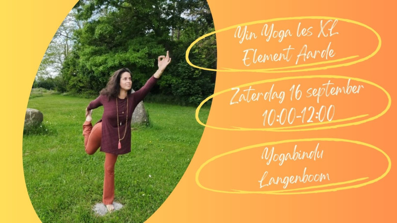 Yin Yoga Les XL - Element Aarde - Yoga, Innerlijke Reis, Klankreis
