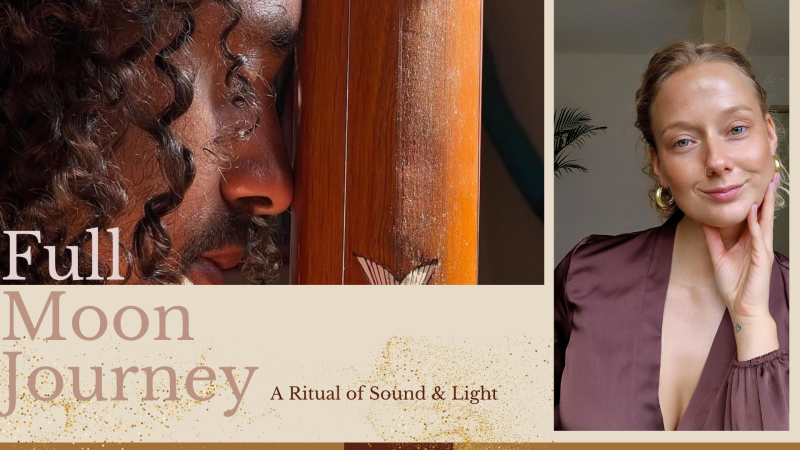 Full Moon Journey - A Ritual of Sound & Light with Maringo Bérénos