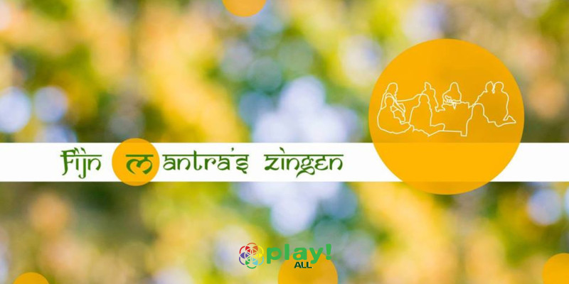 Play ALL Utrecht: Fijn mantra's zingen