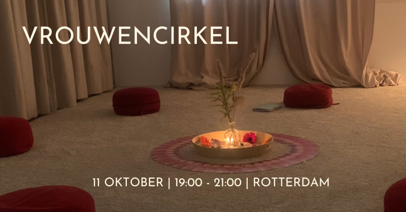 Vrouwencirkel Rotterdam - Women's Circles, Sharing Circle, Meditation