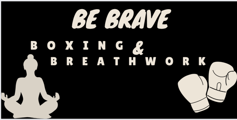 Be Brave; Boxing & Breathwork - Breathwork, Sanación, Movimiento