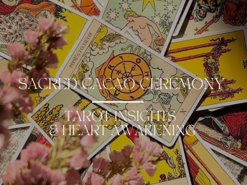 Sacred Cacao Ceremony - Tarot insights & Heart awakening ❤️