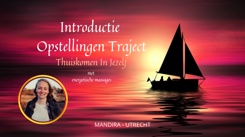 Introductie: Opstellingen traject  - Familieopstellingen, Massage, Energiewerk