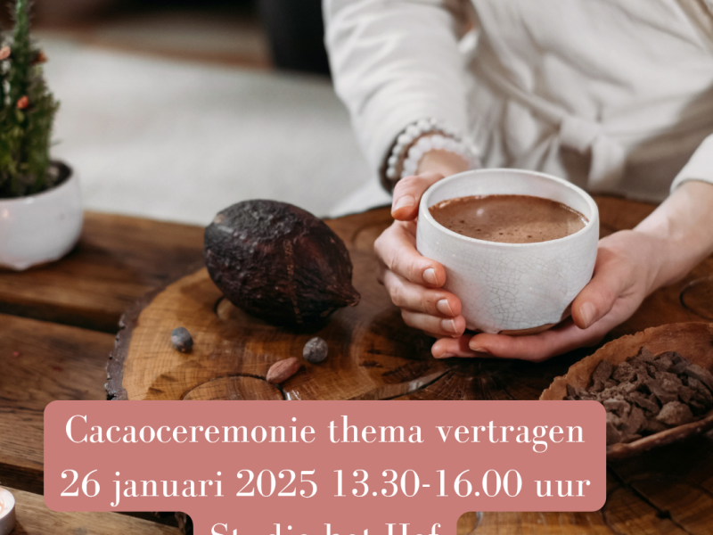 Cacaoceremonie thema vertragen - Cacao ceremonie, Verbinding, Ontspanning