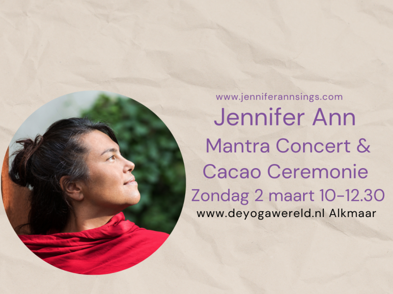 Jennifer Ann Mantra Concert & Cacao Ceremonie Lente Licht in Alkmaar