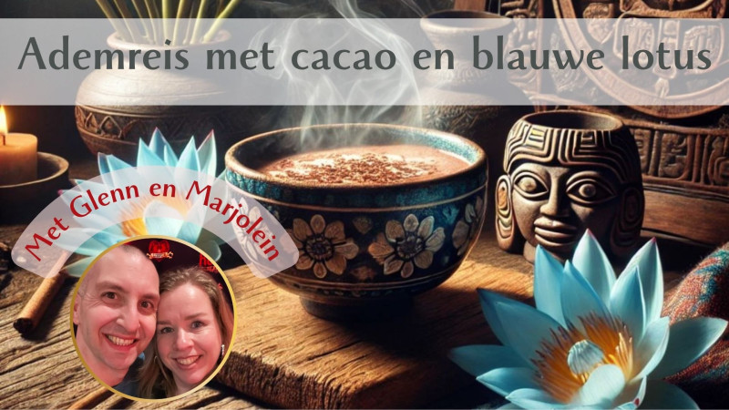 27 September: Ademreis met cacao en blauwe lotus in Zwolle🪷
