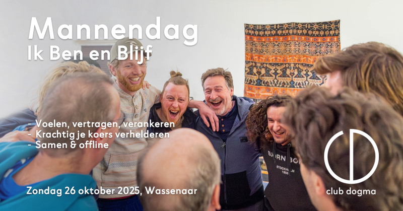 Mannendag - Ik Ben en Blijf  - Men's Workshops, Men's Circles, Breathwork