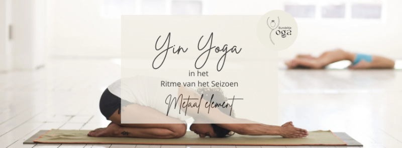 Workshop Yin Yoga XL in het Ritme van het Seizoen - Metaal - Yoga, Meditation, Relaxation